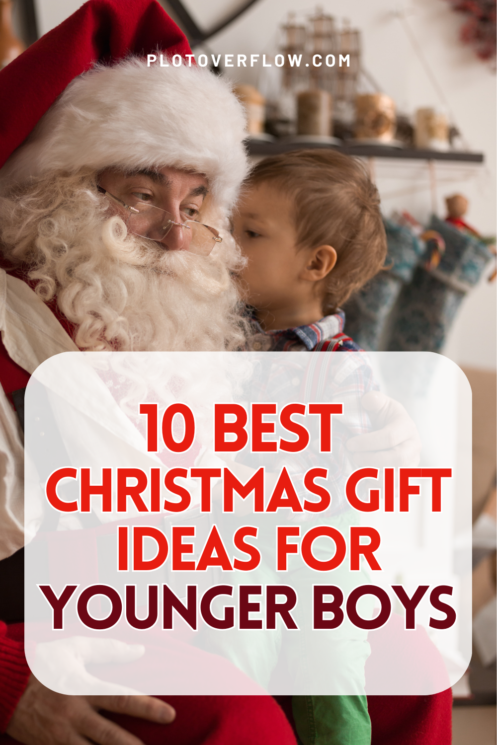 Top 10 Christmas Gifts for Boys: Fun Ideas to Make His Holiday Special