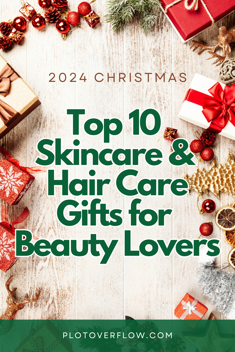 Top 10 Skincare & Hair Care Gifts for Beauty Lovers