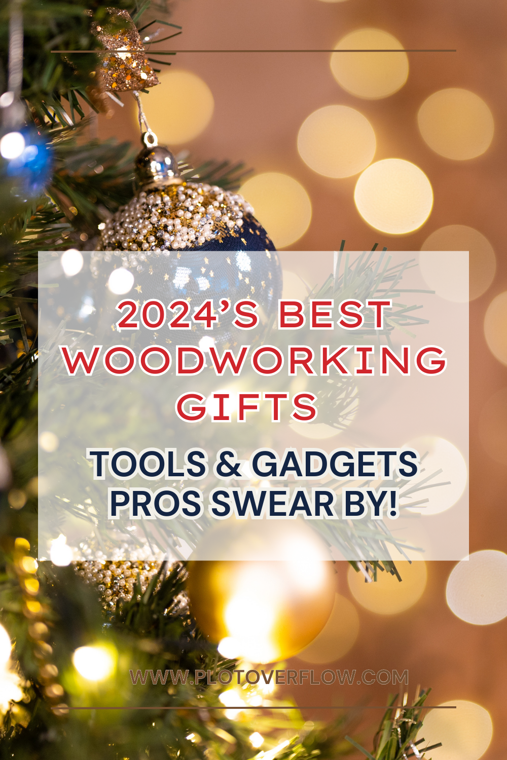 Must-Have Woodworking Gifts: 2024 Holiday Gift Guide