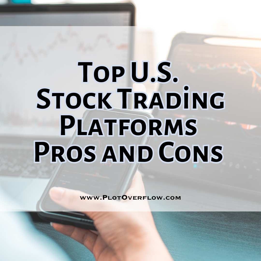 Top U.S. Stock Trading Platforms: Pros and Cons