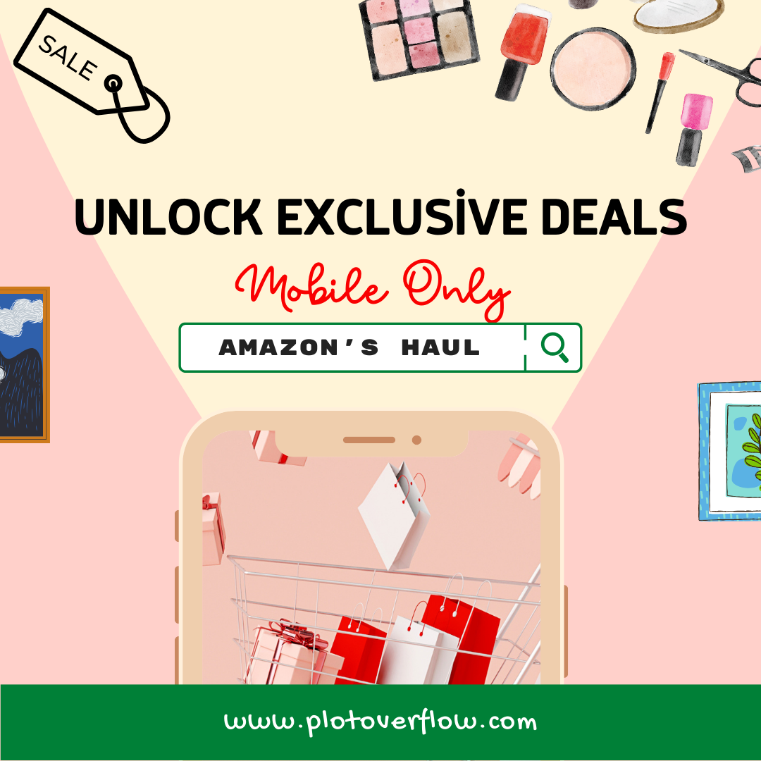 Unlock Exclusive Deals with Amazon’s Haul Feature