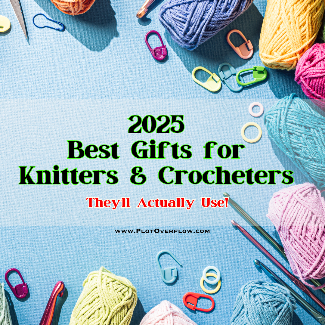Best Gifts for Knitters & Crocheters